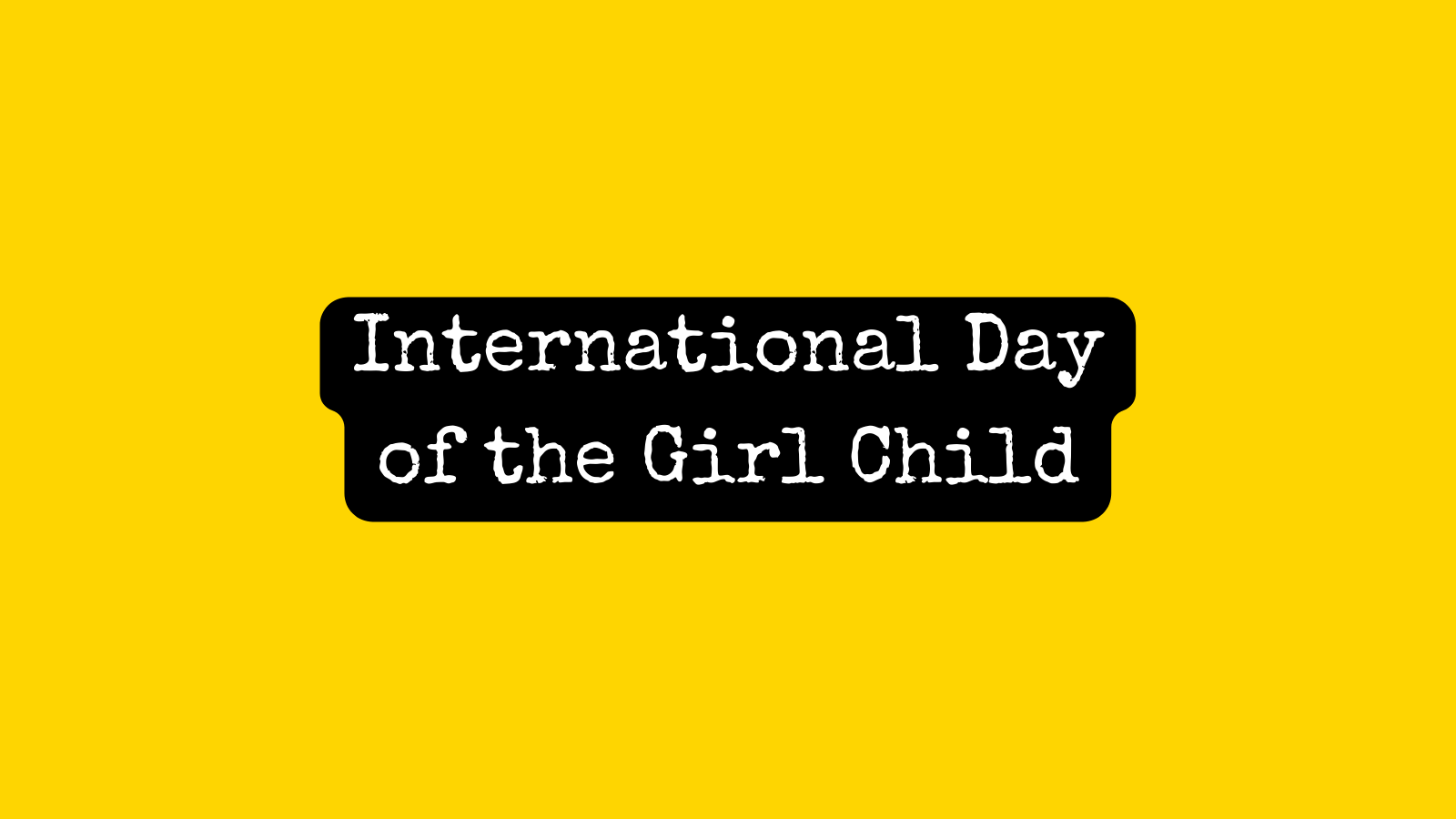 International Day of the Girl Child Soroptimist International